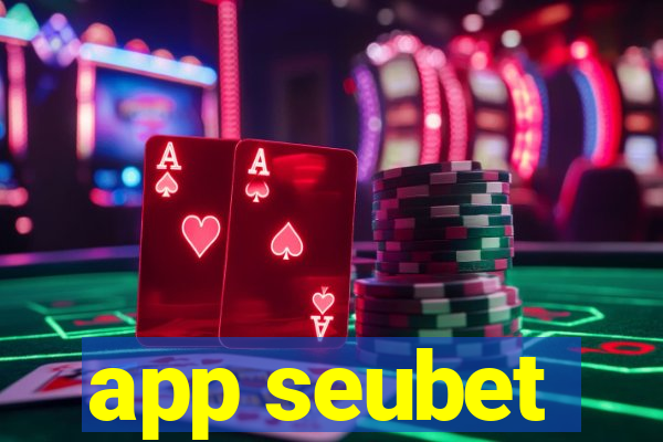 app seubet